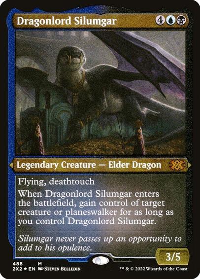 Card Name: Dragonlord Silumgar
Set: Double Masters 2022
Description: Flying, deathtouch
When Dragonlord Silumgar enters, gain control of target creature or planeswalker for as long as you control Dragonlord Silumgar.
Artist: Steven Belledin