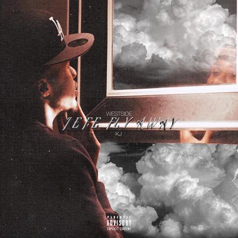 An image of the cover of the record album 'Jefe Fly Away' by Westside KJ