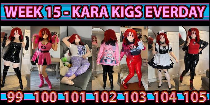 Kara Kig in 7 different outfits each week. They are a lot of PVC and full of joy.
