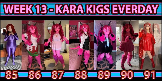 Kara Kig in 7 different outfits each week. They are a lot of PVC and full of joy.
