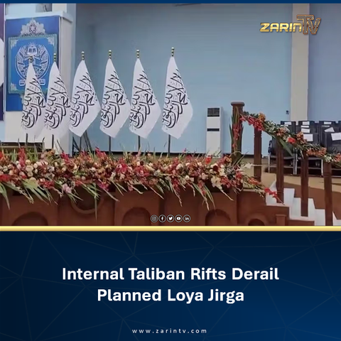 Internal Taliban Rifts Derail Planned Loya Jirga