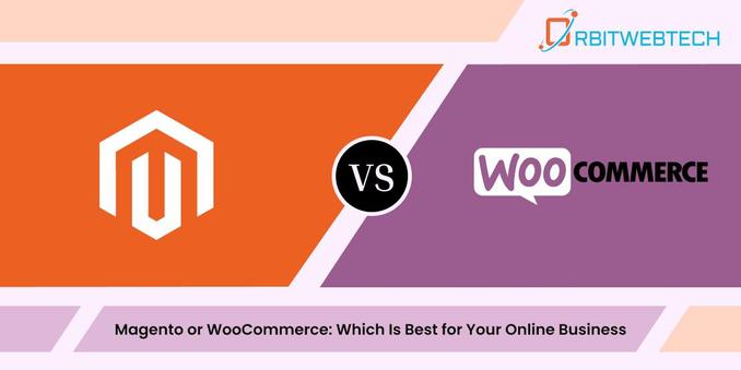 Magento vs WooCommerce: Which Is Best for Your Online Business?
