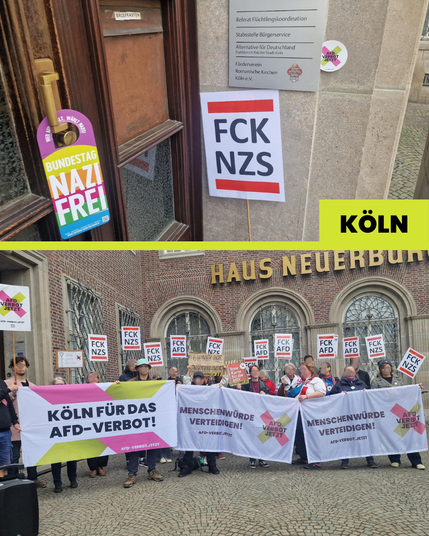 Die Kachel zeigt 2 Fotos aus Köln.
Eines zeigt die Haustür zum Gebäude in dem die AfD Ratsfraktion ihre Büros hat. Hier hängt ein "Bundestag Nazi Frei" Anhänger am Türgriff. Ein FCK NZS Demoschild wurde neben der Tür in den Hauseingang gelehnt. Hinter dem Türschild auf dem die Nutzer*innen des Gebäudes stehen, klemmt ein AFD VERBOT JETZT Sticker auf der Höhe des AfD Schriftzugs.
Das zweite Foto zeigt eine Menschenmenge vor dem Gebäude der Ratsfraktion. Die Menschen halten 3 Banner: 1x "Köln für das AfD-Verbot" und 2 x "Menschenwürde verteidigen! afd-verbot.jetzt" und viele Schilder "FCK NZS" und "FCK AFD".