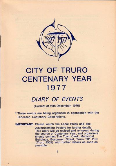 The front cover of the City of Truro Centenary Year 1977: Diary of Events. Plain white booklet with title, the logo of the centenary, and the first paragraph of text in dark blue.
