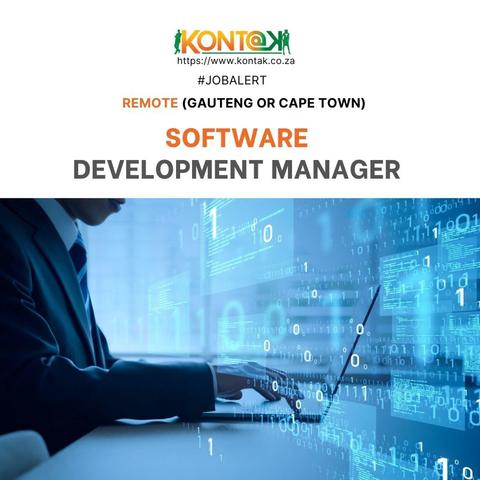 Software Development Manager (JB5306) at Kontak Recruitment - Remote (Gauteng or Cape Town) 
