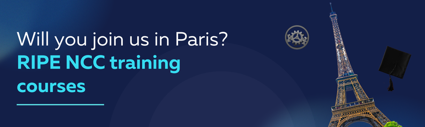 A promotional banner with a dark blue background that reads “Will you join us in Paris? RIPE NCC training courses” in bold white and light blue text. On the right, there's an image of the Eiffel Tower lit up at night and a black graduation cap floating nearby. Two small gear icons are also visible in the upper background.
