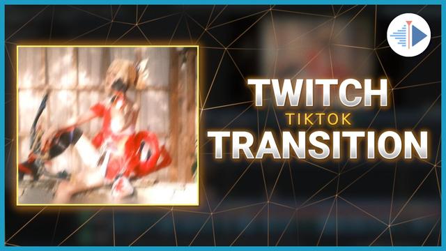 TikTok Twitch Style Transition video tutorial - thumbnail.