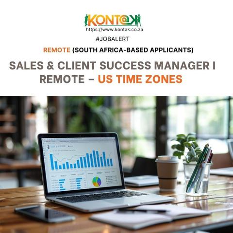 Sales & Client Success Manager (JB5311) at Kontak Recruitment in South Africa 
