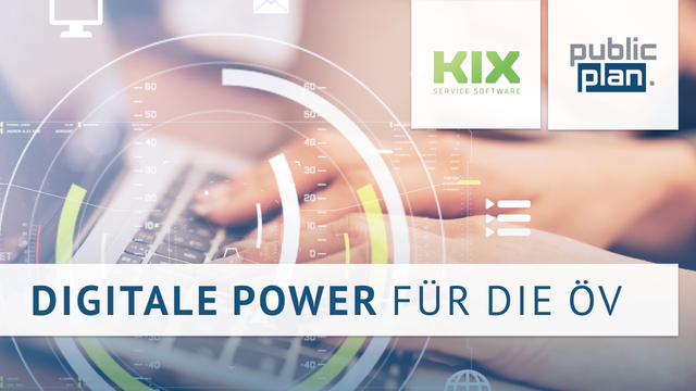 Digitale Power für die ÖV mit KIX und publicplan