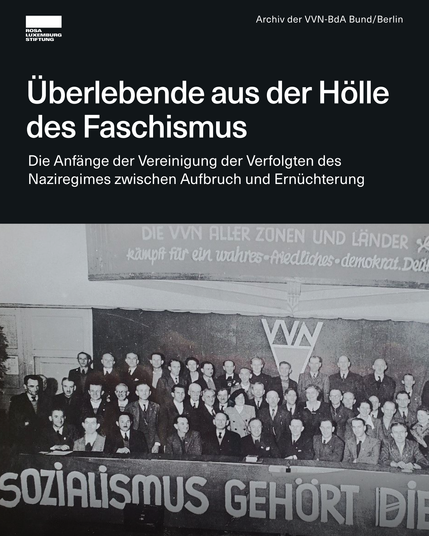 Sharepic mit dem Text: "Überlebende aus der Hölle des Faschismus. Die Anfänge der Vereinigung der Verfolgten des Naziregimes zwischen Aufbruch und Ernüchterung."