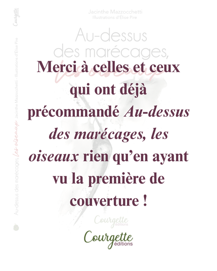 Merci à celles et ceux qui ont déjà précommandé au-dessus des marécages, les oiseaux rien qu'en ayant vu la première de couverture! 