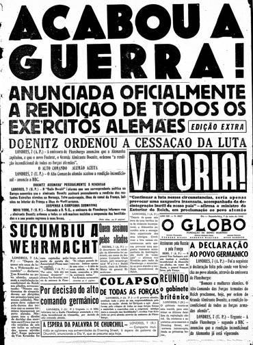 Acabou a guerra!
Anunciada oficialmente a rendição de todos os exércitos alemães.