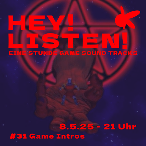 Hey! Listen! Eine Stunde Game Soundtracks, 8.5.25 - 21 Uhr, #31 Game Intros. Im Hintergrund sieht man ein Pentagramm, aus dem eine riesige rote Hand kommt, die einen kleinen Ritter hält.