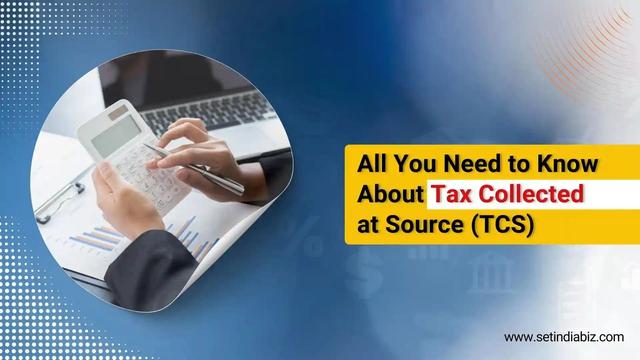 Tax Collected at Source (TCS