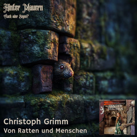 Bild im Hintergrund:
Midjourney Prompt: Close-up of an old weathered stone wall base, one loose brick partially dislodged creating a small gap, curious rat with whiskers and beady eyes peeking out from the dark crevice, textured stonework with moss patches, dramatic side lighting, photorealistic detail, shallow depth of field --profile anxa1np --v 7

Text links oben: Hinter Mauern. Fluch oder Segen?

Text links unten: Christoph Grimm. Von Ratten und Menschen

Bild rechts unten: Das Cover des Buchs "Hinter Mauern. Fluch oder Segen?" hrsg. von Sarah Lutter und Jana Hoffhenke im Burgenwelt Verlag:Eine Frau mit langen rotbraunen Haaren und einer Krone auf dem Kopf trägt ein dunkelgrünes Brokatkleid, steht vor einer Burgmauer und blickt über ihre Schulter zur/zum Betrachter*in.
Daneben ist ein altes Wappen, ein Kettenhemd und ein mittelalterlicher Schwertgriff zu sehen.