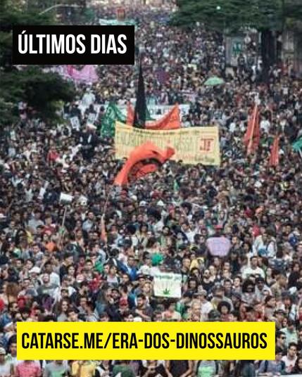 Foto de uma das marchas da primavera de 2010, Brasil.
Texto: últimos dias. catarse.me/era-dos-dinossauros