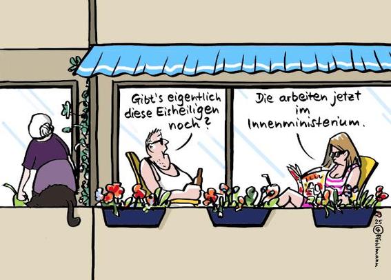 Szene auf einem Balkon in sommerlicher Stimmung. Ein Paar in Freizeitkleidung und mit Getränken unterhält sich. Er fragt: Gibt's eigentlich diese Eisheiligen noch?" Sie antwortet: "Die arbeiten jetzt im Innenministerium."