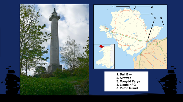 Sourced from Wikipedia.

A photo of the Marqeuss's Column.

A map of the Welsh island of Anglesey, highlighted to show:

1.	Bull Bay
2.	Almwch
3.	Mynydd Parys
4.	Llanfair PG
5.	Puffin Island

Scott knows Anglesey well. 

He moved there when he was 6 and left when he was 8.

He has been up the Marqeuss's Column many times.

Actually, Scott knows a lot of the North Wales coast, and it’s the setting for many sections of the novel. The pirates from Boot (Bootle) will risk travelling as far as Anglesey.

Chapter 10 (it was Chapter 3 last time he mentioned it) is entitled “The Battle of Puffin Island”

