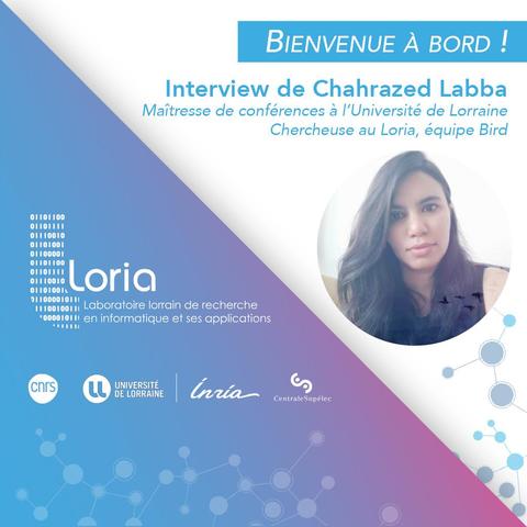 Chahrazed Labba, chercheuse au Loria (équipe Bird) et Maîtresse de conférences Université de Lorraine à l'INSPÉ de Lorraine.