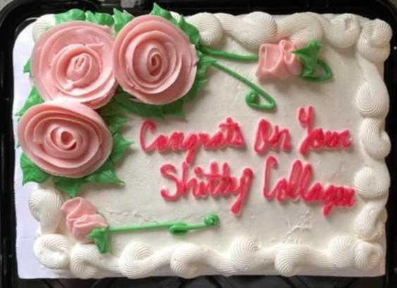 A cake that says Congrats on Your Shitty Collagen