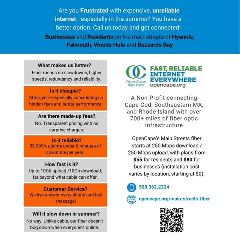  Are you Frustrated with expensive, unreliable internet - especially in the summer? You have a better option. Call us today and get connected! Businesses and Residents on the main streets of Hyannis, Falmouth, Woods Hole and Buzzards Bay