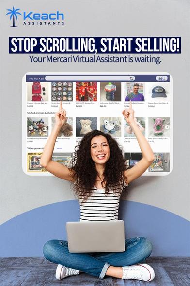 STOP SCROLLING, START SELLING!
Your Mercari Virtual Assistant is waiting.
RR _ Gl,
ADS NT
pion [4 x K :
[A igs
4 2 re \ 1%
i
