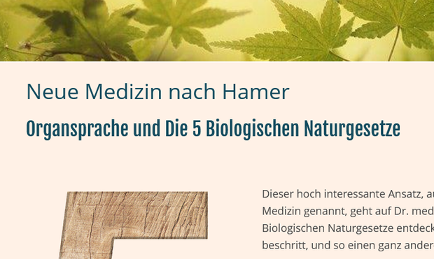 Screenshot der Website von Maike Kratschmer


Neue Medizin nach Hamer

Organsprache und Die 5 Biologischen Naturgesetze