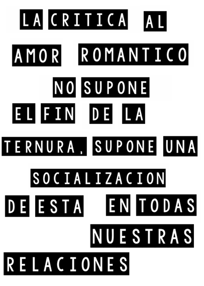 print de 'la crítica al amor romántico no supone el fin de la ternura, supone la socialización de esta en todas nuestras relaciones
