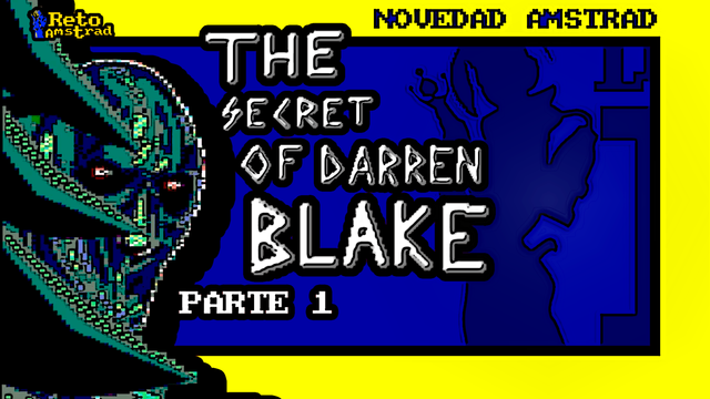 THE SECRET OF DARREN BLAKE | parte 1 | NARRACIÓN INTERACTIVA | AMSTRAD C... https://youtu.be/mk5zsdH4-iA?si=8keOpKRiM3gmSw04 #altanerusdog #narracioninteractiva #aventuraconversacional #amstrad #cpc #retoamstrad #novedades2025 #escenAmstrad #videodrome #jonatancarrers #buoh