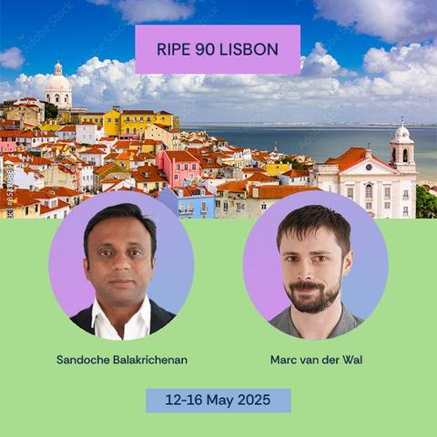 Sandoche Balakrichenan, Marc van der Wal 90th RIPE NCC meeting in Lisbon Portugal! 