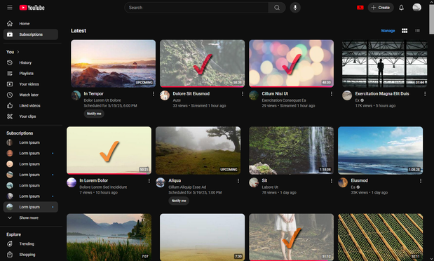 A screenshot of the Subscriptions page of YouTube-- except the image thumbnails and most text on the page being replaced with placeholder images and lorem ipsum respectively. 

On top of some of the video thumbnails are checkmarks that correspond to the video's completion percentage-- colored red for 100% and orange for >90% completion.