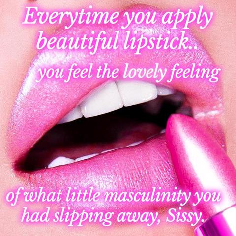 A close-up of a person applying vibrant lipstick, radiating joy and confidence in a bright, cheerful setting. "Everytime you apply beautiful lipstick..you feel the lovely feeling of what little masculinity you had slipping away, Sissy."