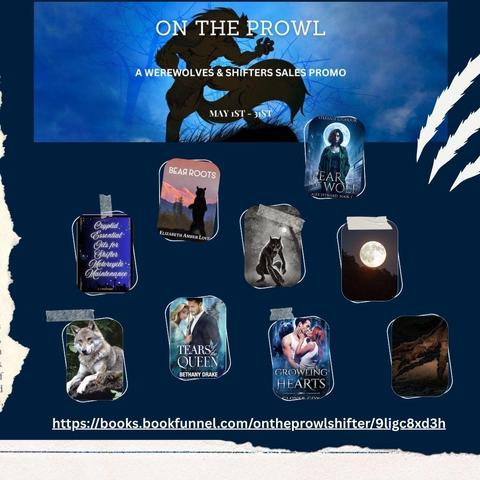 various book covers on a dark background with header at the top for "On the Prowl: Werewolves & Shifters Sales Promo" campaign running the month of May including Amber's "Bear Roots"
