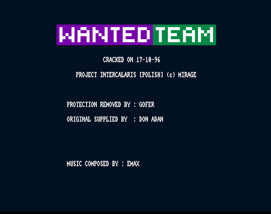 Screenshot of "Project Intercalaris" - Crack: Wanted Team (WT) - Published by Mirage Media on Commodore Amiga (1996)