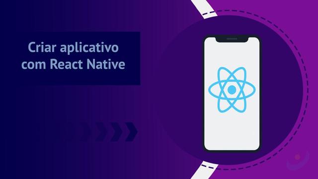 Como criar aplicativo com React Native