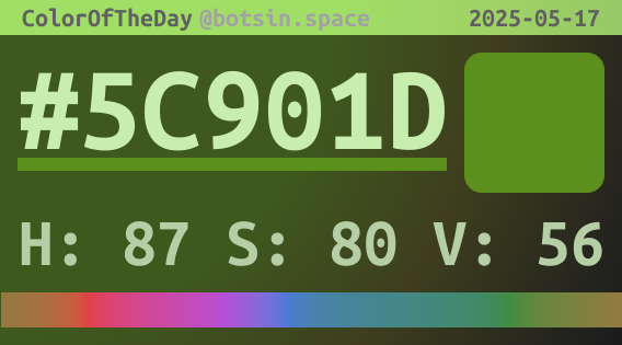 Color card describing the color of the day for Saturday, 17 May 2025 which is #5C901D