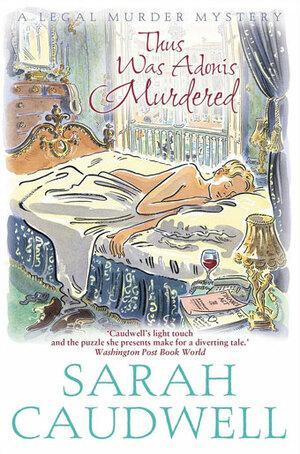 Book cover of "Thus Was Adonis Murdered" by Sarah Caudwell, featuring an illustrated woman lounging in bed with an empty wine glass and a postcard nearby.