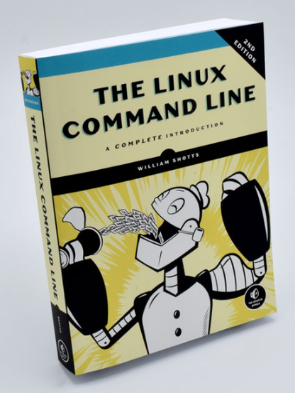 A photo of the textbook "The Linux Command Line, A Complete Introduction," written by William Shotts and published by No Starch Press. 