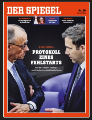 Spiegel, Titelbild:
Merz gegenüber Klingbeil
Text: Protokoll eines Fehlstarts