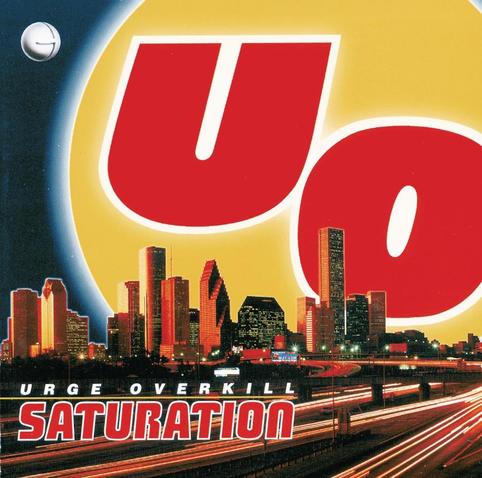 An image of the cover of the album 'Saturation' by Urge Overkill