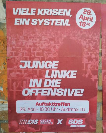 Viele Krisen, ein System. Junge Linke in die Offensive! Auftakttreffen

2025

#b2904 #studisgegenrechts #sdsberlin #politicalposter #berlinposter