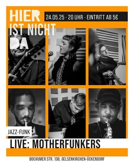 Motherfunkers - Konzert
Samstag, 24.05.2025 um 20:00 Uhr
HIER IST NICHT DA | Bochumer Str. 138 | 45886 Gelsenkirchen

Mitreißende Grooves gefällig? Bekommt ihr im HIND, frisch aus der Nachbarschaft mit den wunderbaren Motherfunkers!

Eintritt (ab) 5 €.