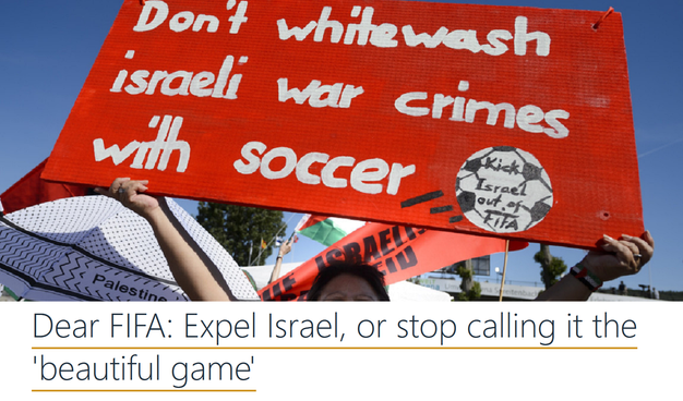 Dear FIFA: Expel Israel, or stop calling it the 'beautiful game'.
