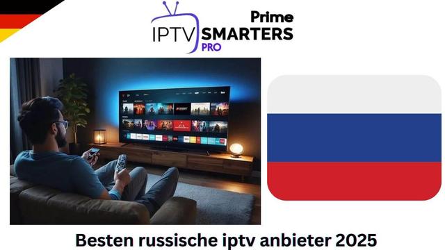 Besten russische iptv anbieter 2025
