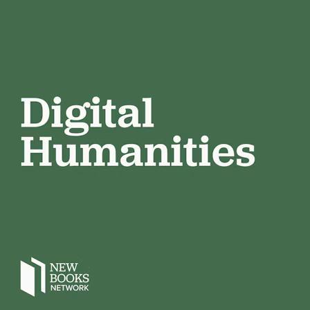 The cover is green and the lettering is white.
Title text in the middle of the cover: Digital Humanities
Text in the lower left corner: New Books Network