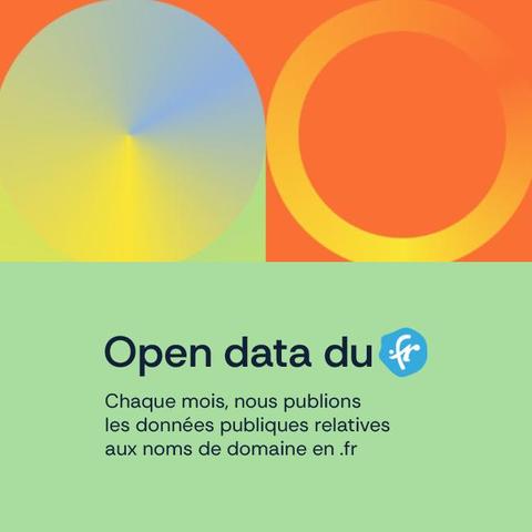 Open data du .fr
Chaque mois, nous publions les données publiques relatives aux noms de domaine en .fr
