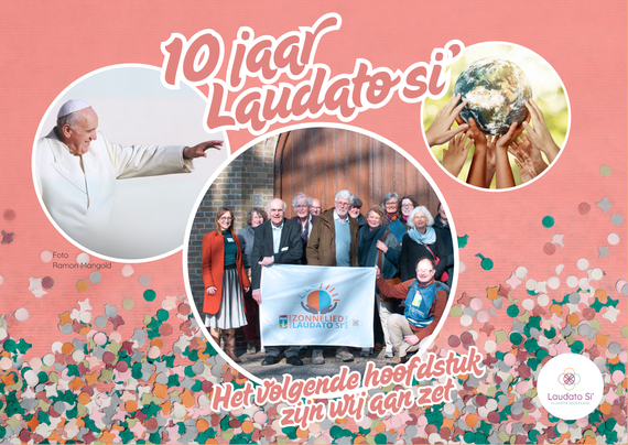 10 jaar laudato si - met foto van paus franciscus, foto van de aarde en van groep mensen met vlag