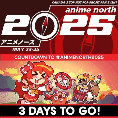 Anime North 2025 May 23-25