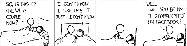 status and event design: xkcd “couple” cartoon — Well will you be my “it's complicated” on facebook? https://xkcd.com/355/