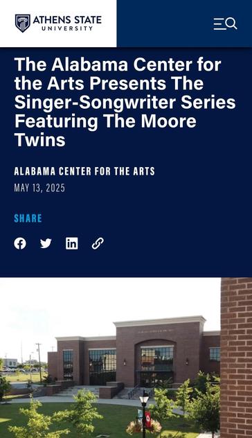 The Alabama Center for the Arts and Athens State University’s Music Industry Studies program present a Singer-Songwriter Series: Featuring The Moore Twins on May 25th @ 3:00 pm.
Tickets Available Online at: https://www. athens.nbsstore.net/singer-songwriter-series

Hosted at the Alabama Center for the Arts, in the Studio Theatre, Performing Arts building. 
Location: 133 2nd Ave NE, Decatur, AL.
